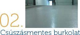 Műgyanta padló, csúszásmentes burkolat kivitelezése.